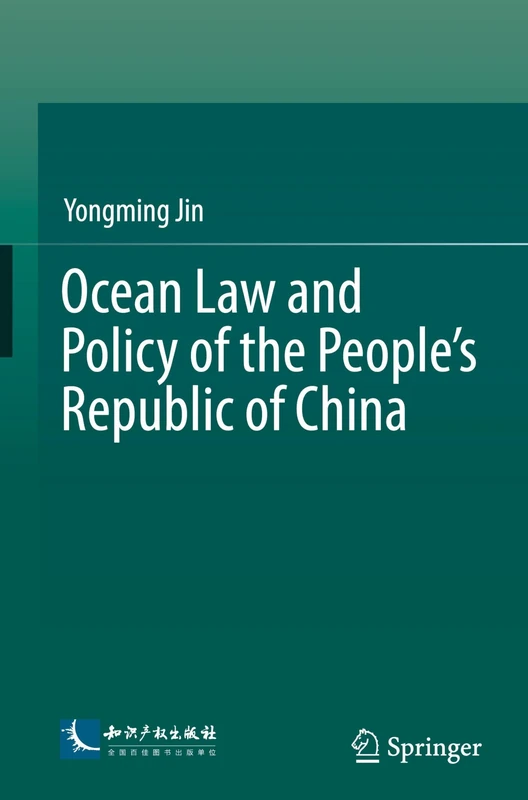 Springer - Ocean Law and Policy of the People's Republic of China