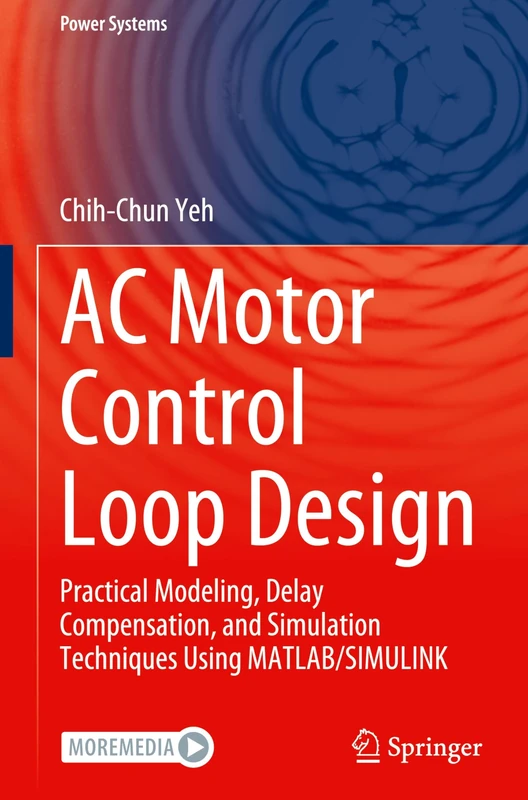 Springer AC Motor Control Loop Design - MATLAB/SIMULINK Book