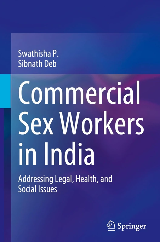 Commercial Sex Workers in India: Addressing Legal, Health, and Social Issues