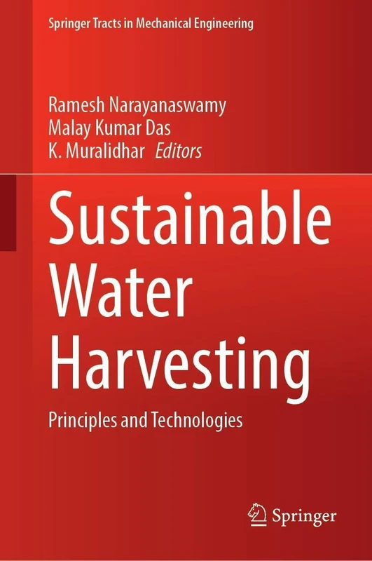 Sustainable Water Harvesting: Principles and Technologies (Springer Tracts in Mechanical Engineering)