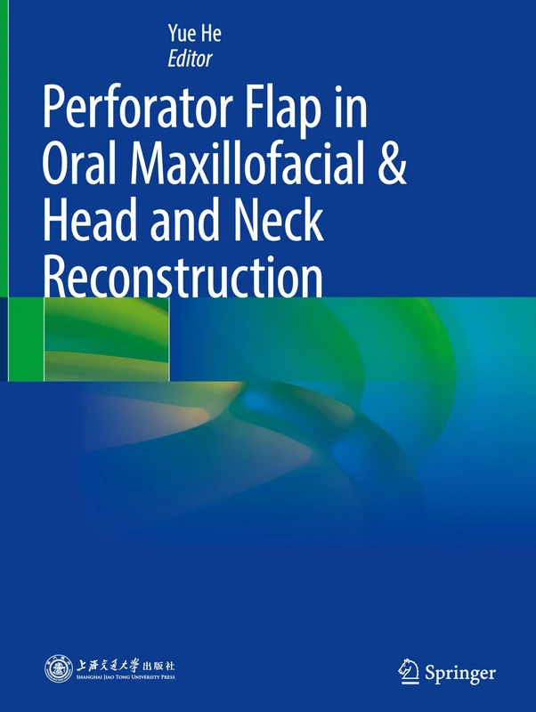 Perforator Flap in Oral Maxillofacial & Head and Neck Reconstruction
