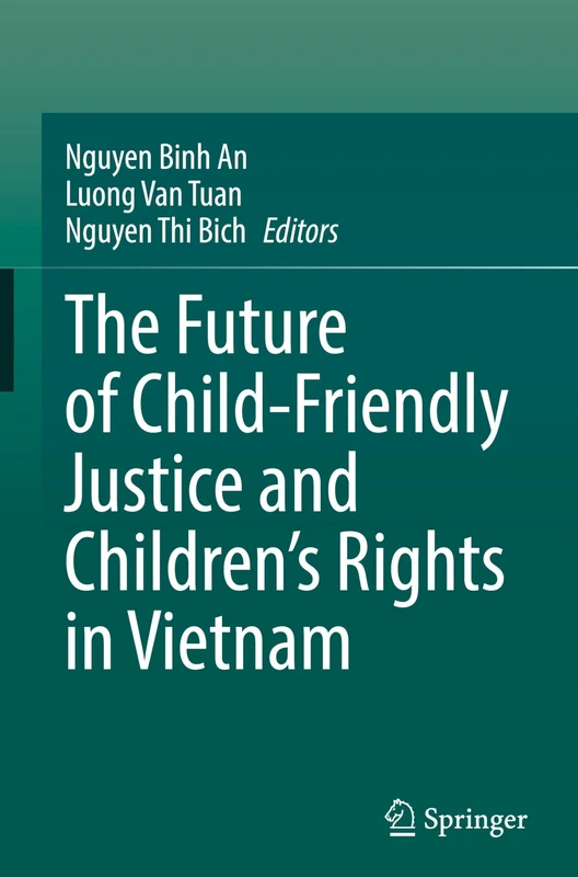 The Future of Child-Friendly Justice and Children's Rights in Vietnam
