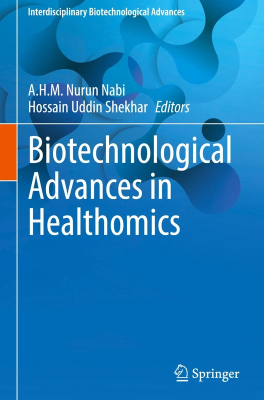 Biotechnological Advances in Healthomics (Interdisciplinary Biotechnological Advances)