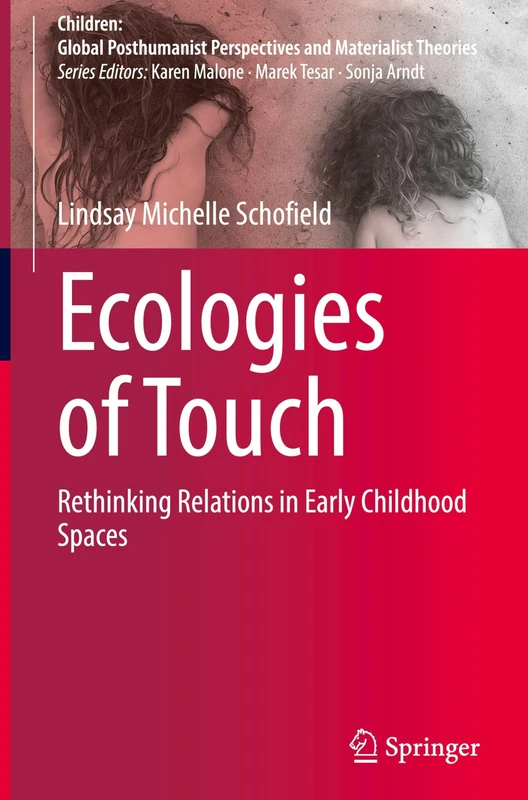 Springer - Ecologies of Touch: Rethinking Relations in Early Childhood