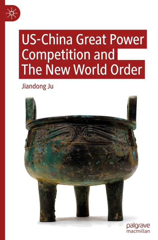 US-China Great Power Competition and The New World Order