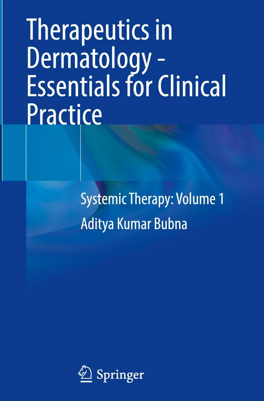 Therapeutics in Dermatology - Essentials for Clinical Practice: Systemic Therapy: Volume 1