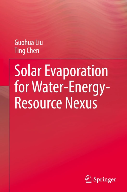 Springer - Solar Evaporation for Water-Energy-Resource Nexus