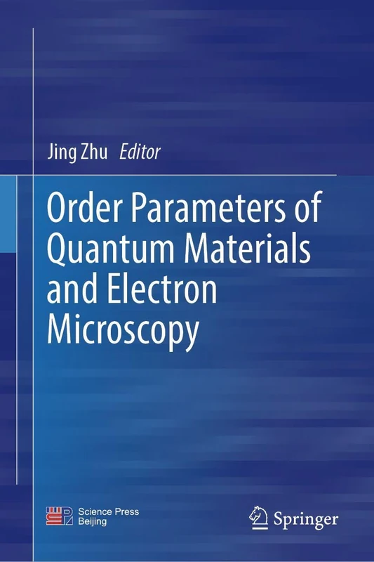 Springer - Order Parameters of Quantum Materials and Electron Microscopy
