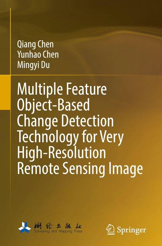 Multiple Feature Object-Based Change Detection Technology for Very High-Resolution Remote Sensing Image - Image 1