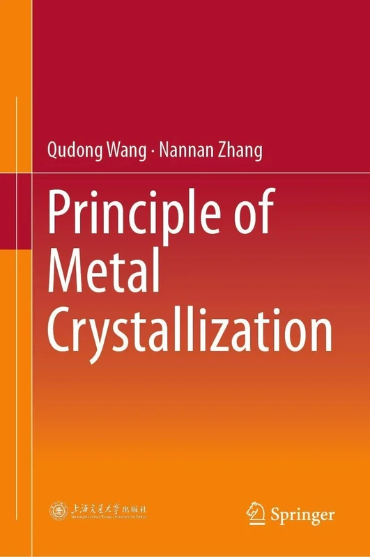 Principle of Metal Crystallization