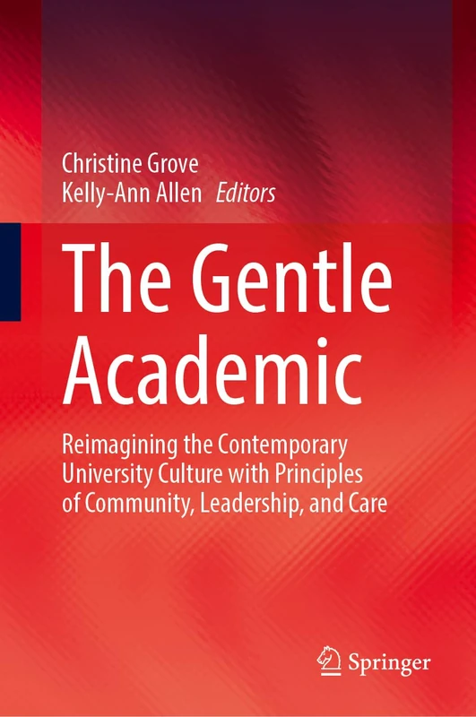 Springer - The Gentle Academic: Reimagining University Culture