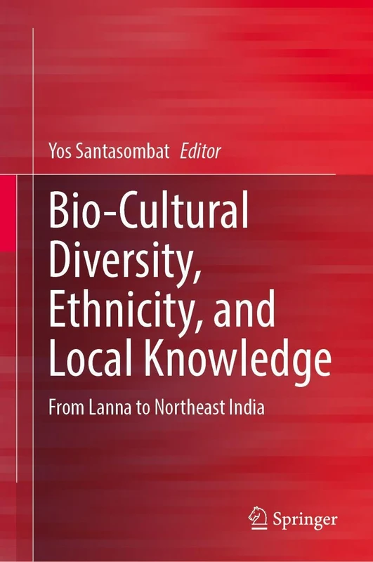Springer - Bio-Cultural Diversity, Ethnicity, and Local Knowledge
