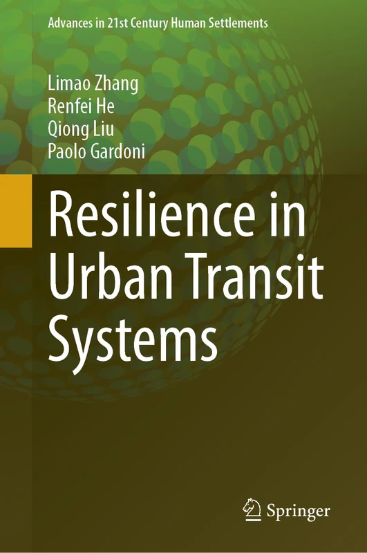 Springer - Resilience in Urban Transit Systems Book