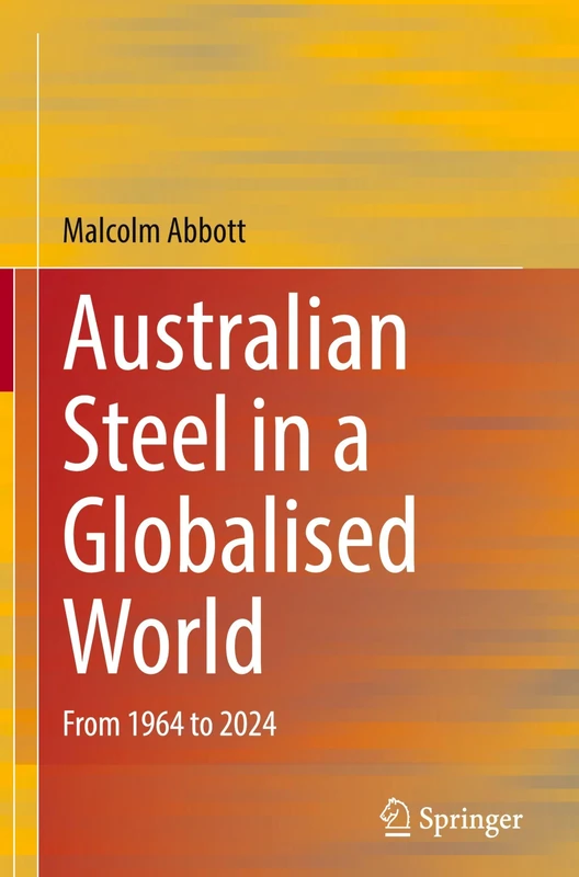 Australian Steel in a Globalised World: From 1964 to 2024 - Image 1
