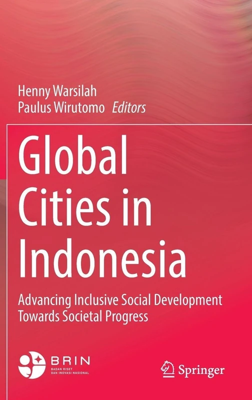 Global Cities in Indonesia: Advancing Inclusive Social Development Towards Societal Progress
