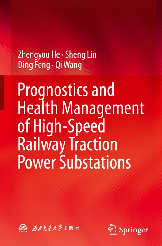 Prognostics and Health Management of High-Speed Railway Traction Power Substations