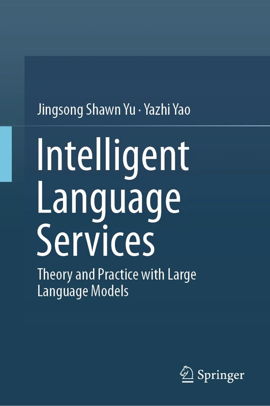 Intelligent Language Services: Theory and Practice with Large Language Models