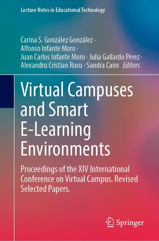 Virtual Campuses and Smart E-Learning Environments: Proceedings of the XIV International Conference on Virtual Campus. Revised Selected Papers (Lecture Notes in Educational Technology)