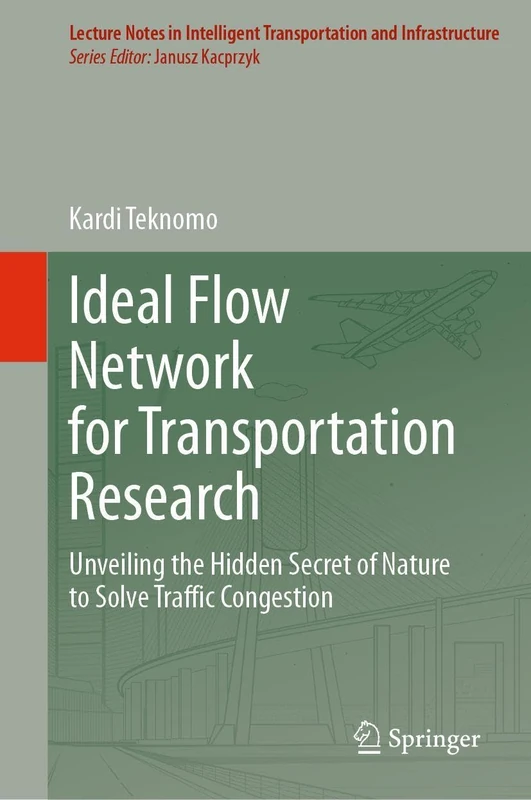 Springer Ideal Flow Network for Transportation Research Book