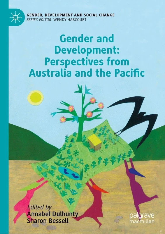 Gender and Development: Perspectives from Australia and the Pacific (Gender, Development and Social Change)
