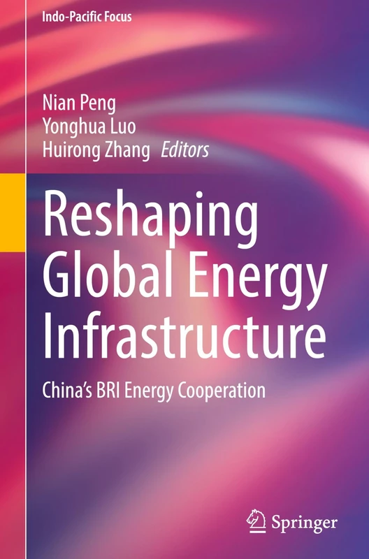 Springer - China's BRI Energy Cooperation (Indo-Pacific Focus)