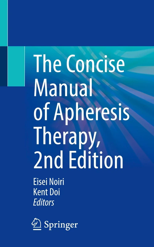 The Concise Manual of Apheresis Therapy: Second Edition