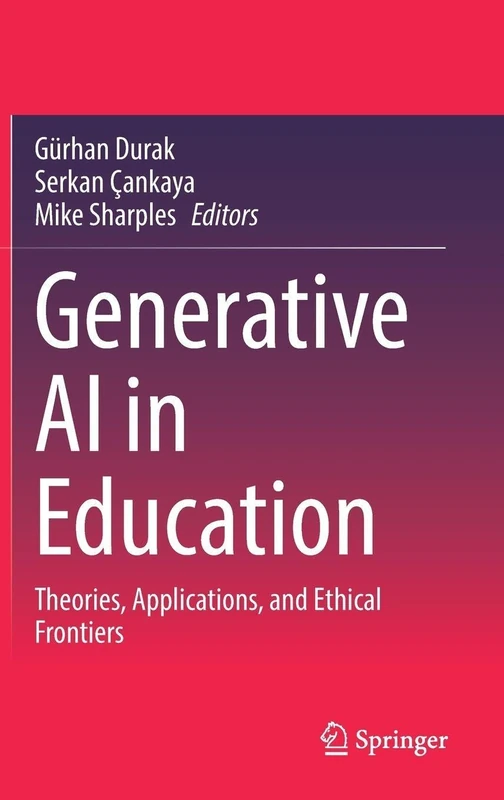 Generative AI in Education: Theories, Applications, and Ethical Frontiers