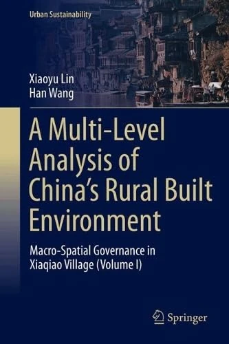 Springer - China's Rural Built Environment Analysis Book