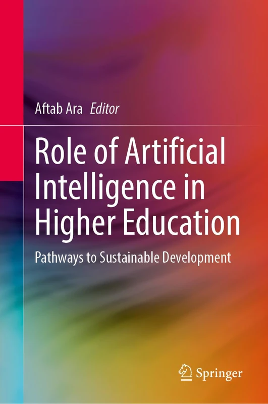 Role of Artificial Intelligence in Higher Education: Pathways to Sustainable Development