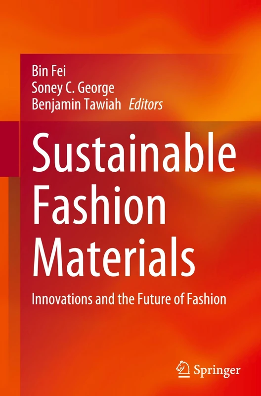 Sustainable Fashion Materials: Innovations and the Future of Fashion