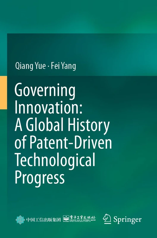 Springer - Governing Innovation: A Global History of Patents