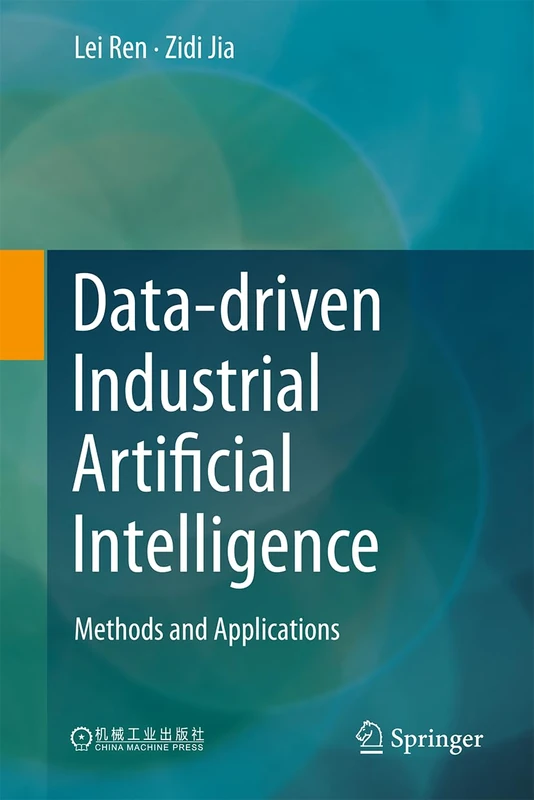 Data-Driven Industrial Artificial Intelligence: Methods and Applications