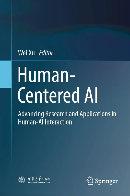 Human-Centered AI: Advancing Research and Applications in Human-AI Interaction