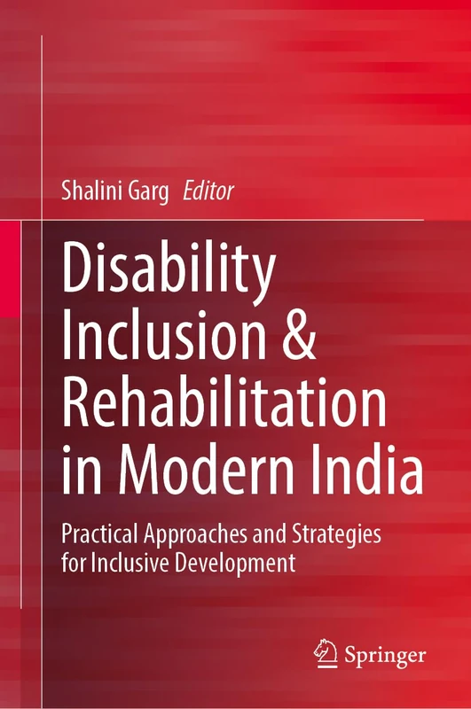 Springer Disability Inclusion & Rehabilitation in Modern India