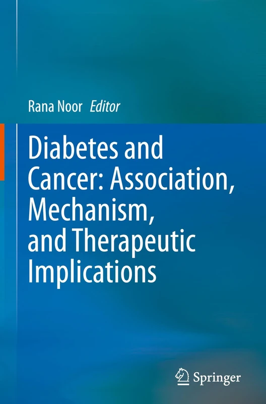 Springer - Diabetes and Cancer: Association and Mechanisms