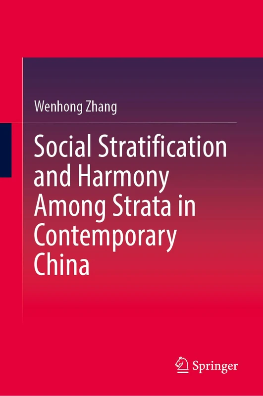 Social Stratification and Harmony Among Strata in Contemporary China