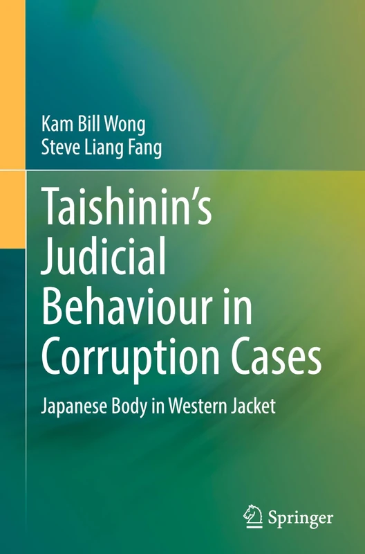 Taishinin’s Judicial Behaviour in Corruption Cases: Japanese Body in Western Jacket