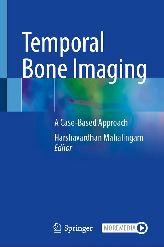 Temporal Bone Imaging: A Case-Based Approach