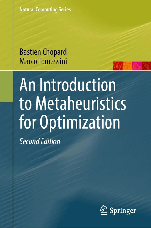 An Introduction to Metaheuristics for Optimization (Natural Computing Series)