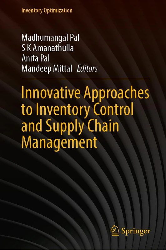 Innovative Approaches to Inventory Control and Supply Chain Management (Inventory Optimization)