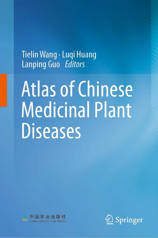 Springer Atlas of Chinese Medicinal Plant Diseases - Book