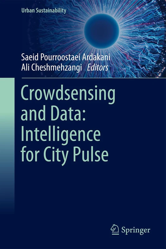 Crowdsensing and Data: Intelligence for City Pulse (Urban Sustainability)