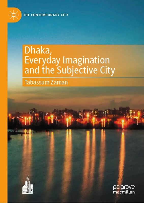 Dhaka, Everyday Imagination and the Subjective City (The Contemporary City) - Image 1