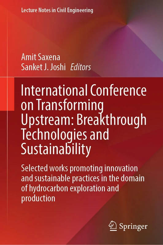 Springer Transforming Upstream Conference - Lecture Notes 813