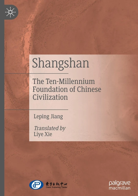 Shangshan: The Ten-Millennium Foundation of Chinese Civilization - Image 1