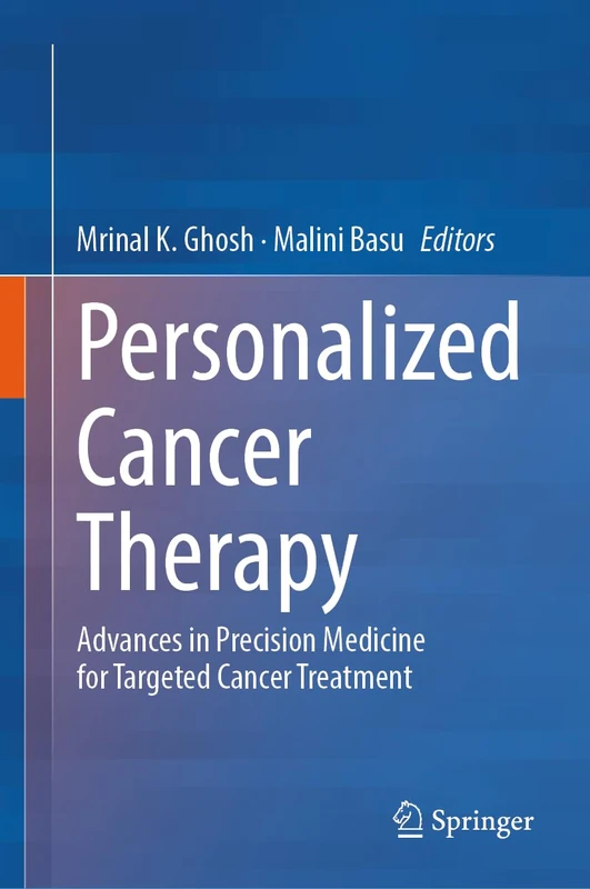 Personalized Cancer Therapy: Advances in Precision Medicine for Targeted Cancer Treatment