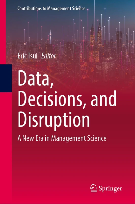 Springer - Data, Decisions, and Disruption Management Science