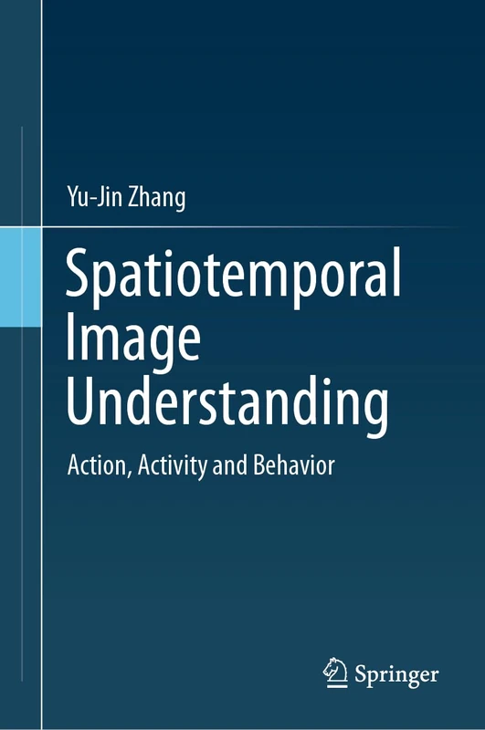 Springer - Spatiotemporal Image Understanding Book