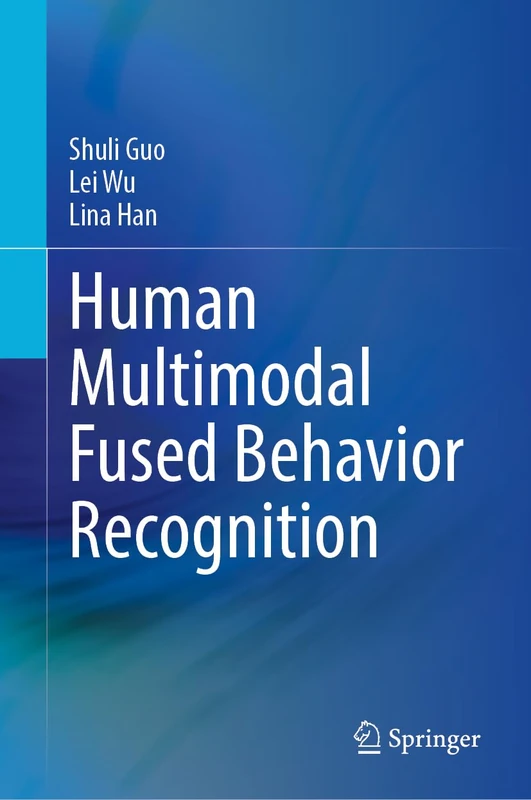 Human Multimodal Fused Behavior Recognition