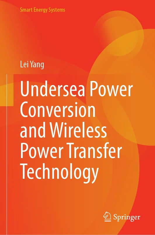Springer Undersea Power Conversion and Wireless Power Transfer